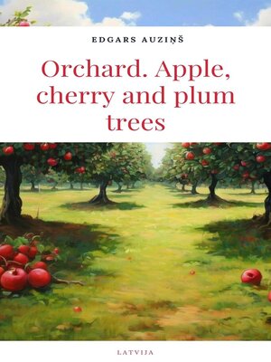cover image of Orchard, Apple, Cherry and Plum Trees